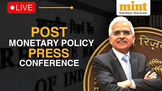 LIVE: RBI Post Monetary Policy Press Conference | 'Action On Paytm For Persistent Non Compliance'