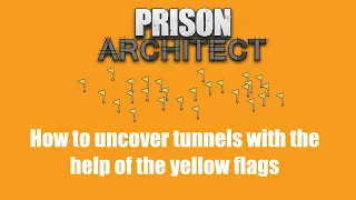 Simple Trick to Find Tunnels - Prison Architect : Quick Tutorial