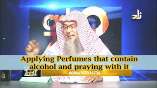 Applying perfume that has alcohol and praying with it - Sheikh Assim Al Hakeem