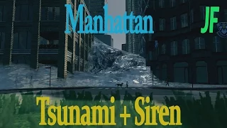 Manhattan Tsunami + Siren