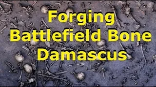 Blacksmith Forging  Battlefield Bone  Damascus