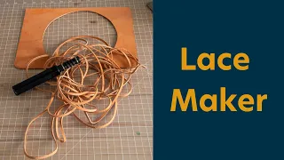 The Leather Element | Leather Lace Maker