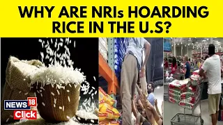 USA News | Rice Shortage In USA And Cannada Creates Panic | India Rice Ban | Basmati Rice | News18