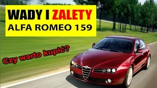 Alfa Romeo 159 - WADY i ZALETY