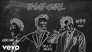 Olly Murs, Liu Yu Ning, CORSAK - That Girl (CORSAK Remix) [Lyric Video]