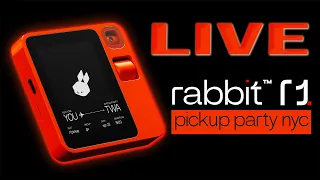 LIVE - Rabbit R1: First Look & NYC Unboxing