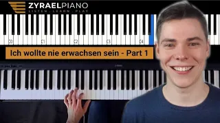 Ich wollte nie erwachsen sein - Piano Tutorial (Part 1)