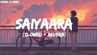 Saiyaara ( Slowed + Reverb)||(Lo-Fi Remake) | Mohit Chauhan | ADIL ON THE BEAT