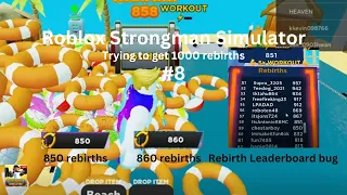 850th & 860th Rebirth - Roblox Strongman Simulator Trying to get 1000 rebirths #8 - 86% to 1000