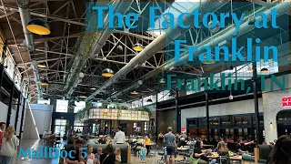 Return to The Factory at Franklin (Franklin, TN) | 95 Year Old Factory, Now A Mall | MallDoc 5