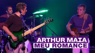 Arthur Maia | Meu Romance | O Tempo e a Música Ao Vivo