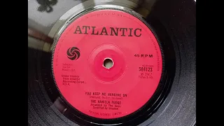 Vanilla Fudge - You Keep Me Hangin’ On (Single) (1967 Atlantic 584123 a-side) Vinyl rip