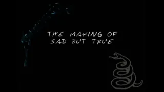 Metallica - Making Of "Sad But True" (black album, 1991) [HD 60fps]