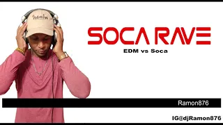 SOCA RAVE - The Ultimate Soca vs EDM Workout Mix ((((CLEAN))))