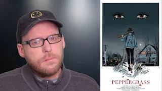PEPPERGRASS | Movie Review | Blood in the Snow Film Fest 2021 | Spoiler-free