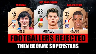 FOOTBALLERS REJECTED By Your Club Then Became Superstars! 😱🔥 ft. Messi, Ronaldo, Mbappe… etc