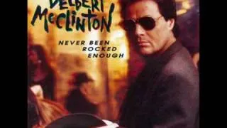 Delbert McClinton - Every Time I Roll  the Dice