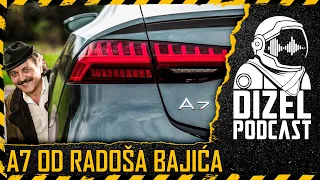 AUDI A7 OD RADOŠA BAJIĆA / DJ DYX / DIZEL PODCAST 080