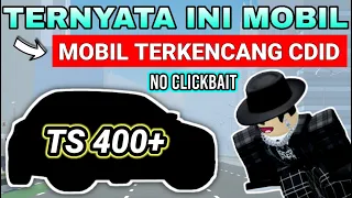 TERNYATA MOBIL INI PALING KENCENG DI CDID TS NYA BISA SAMPAI 400+ | Car Driving Indonesia