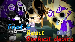 Fnaf 4 React Darkest Desire