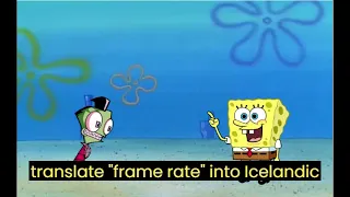Translate "frame rate" into Icelandic (Enemy5potted Parody)