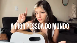 A pior pessoa do mundo