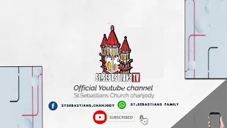 Channel Intro | St.sebastians TV | Official Youtube channel |St.sebastians church chanjody |