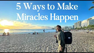 North America Journey: 5 Ways to Make Miracles Happen！
