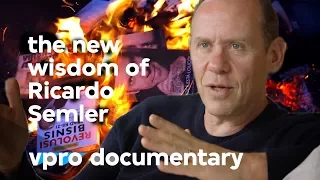 The new wisdom of Richardo Semler - VPRO documentary - 2015