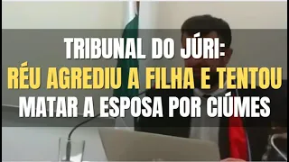 🔴 Tribunal do Júri: Réu tentou matar a esposa por DUAS VEZES - Interrogatório e Sentença Penal