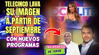 🔴TELECINCO quiere LAVAR SU IMAGEN y dará un CAMBIO RADIACAL a partir del mes de SETIEMBRE