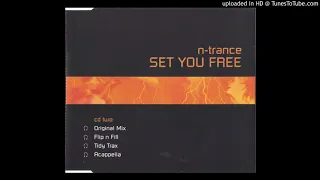 SET YOU FREE (FLIP & FILL REMIX) / N-TRANCE