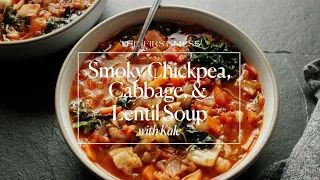 Smoky Chickpea, Cabbage & Lentil Soup with Kale