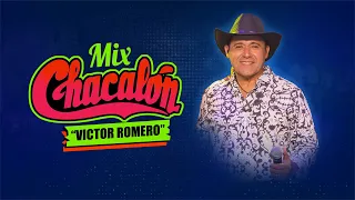 Mix Chacalón, Víctor Romero & Orquesta (En Vivo)