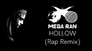 MEGA RAN - HOLLOW (Final Fantasy 7 Remake Hip Hop Remix)