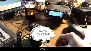 QRS CW QSO - Remember to slow down!