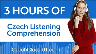 3 Hours of Czech Listening Comprehension