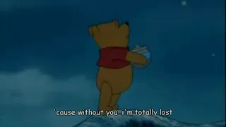 EPIC Bear!  music WHEREVER YOU ARE + LYRICS. from the movie, Pooh's Grand Adventure by Disney