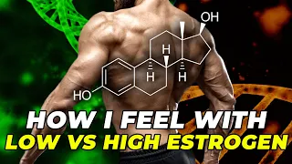 How I Feel With Low Estrogen Vs High Estrogen
