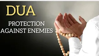 DUA PROTECTION AND DEFEAT AGAINST ENEMIES.