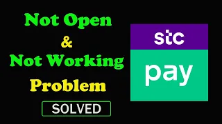 How to Fix stc pay App Not Working / Not Opening / Loading Problem in Android