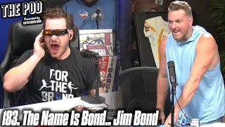 183. The Name Is Bond, Jim Bond | The Pod