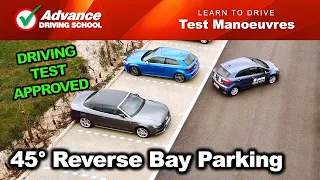 45° Reverse Bay Parking  |  2023 UK Driving Test Manoeuvres