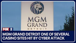 MGM Grand Detroit one of several casino sites hit by cyber attack