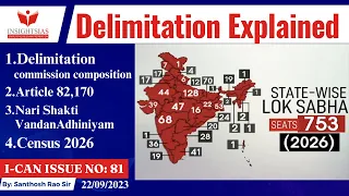 I-CAN Issues||What is delimitation exercise explained by Santhosh Rao UPSC