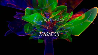 8K HDR Digital Art by 7ENSATION ｜ Dolby Vision