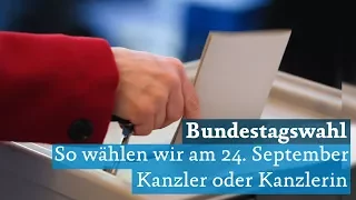 Bundestagswahl 2017: Angela Merkel von CDU/CSU gegen Martin Schulz SPD - Wahlsystem