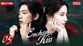 Enchanted by Your Kiss💋EP05 |#xiaozhan 's with girlfriend but met his ex#zhaolusi with a little girl