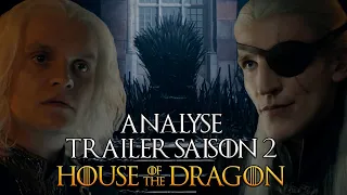 Analyse du trailer HOUSE OF THE DRAGON Saison 2 [SPOIL/NO SPOIL]