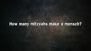 How Many Mitzvahs Make a Mensch?